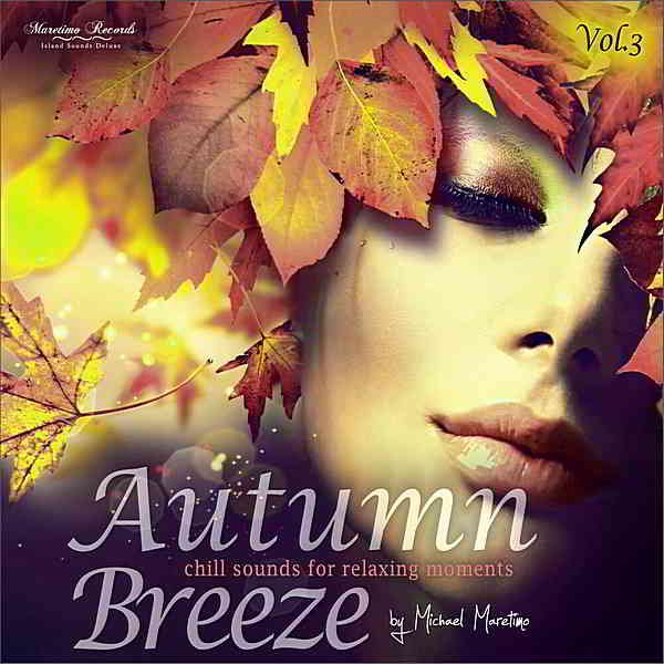 Autumn Breeze Vol.3: Chill Sounds For Relaxing Moments MP3