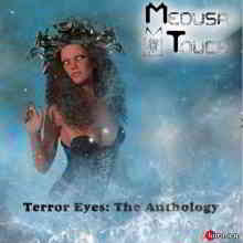 Medusa Touch - Terror Eyes: The Anthology 2019 торрентом