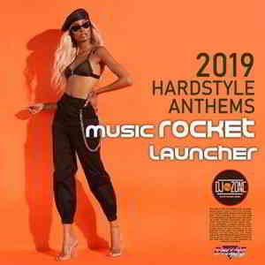 Music Rocket Launcher: Hardstyle Anthems 2019 торрентом