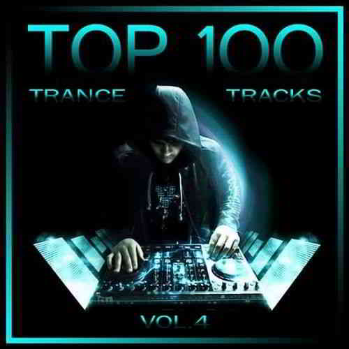 Top 100 Trance Tracks Vol.4 2019 торрентом
