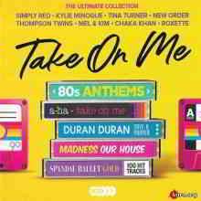 Take On Me: 80s Anthems - The Ultimate Collection [5CD] 2019 торрентом