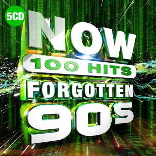 NOW 100 Hits: Forgotten 90s [5CD] 2019 торрентом