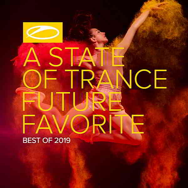 A State Of Trance: Future Favorite Best Of 2019 [Extended Version] 2019 торрентом