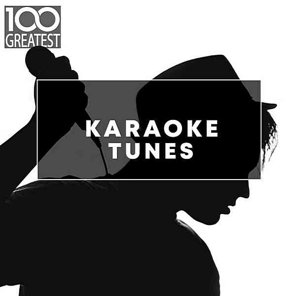 100 Greatest Karaoke Songs 2019 торрентом