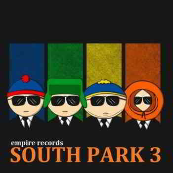 South Park 3 [Empire Records]