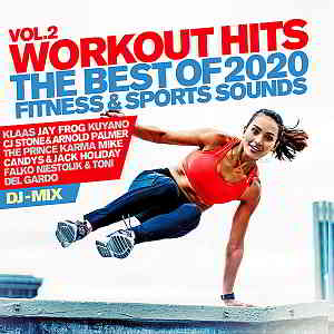 Workout Hits Vol.2 [The Best Of 2020 Fitness & Sports Sounds]