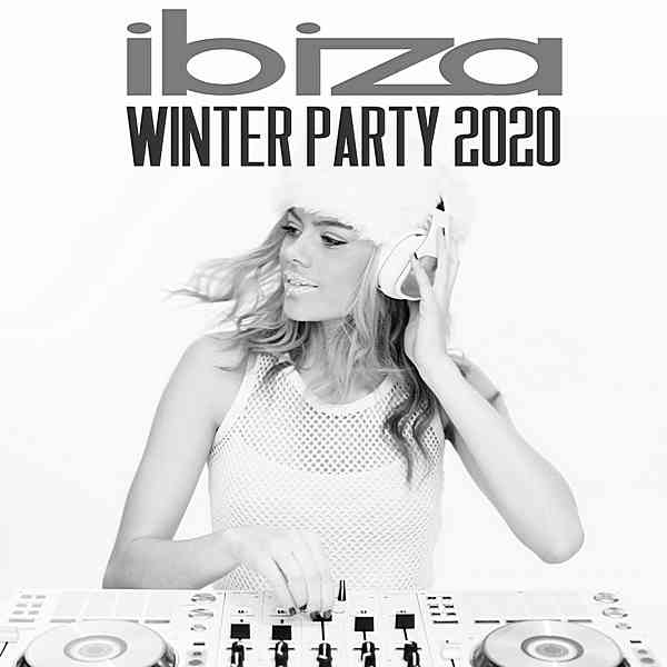 Ibiza Winter Party 2020 2020 торрентом