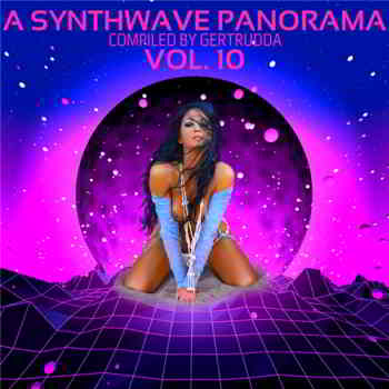 A Synthwave Panorama Vol. 10 (Compiled by Gertrudda) 2019 торрентом
