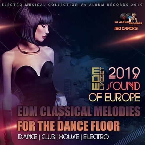 EDM Classical Melodies For The Dancefloor 2019 торрентом