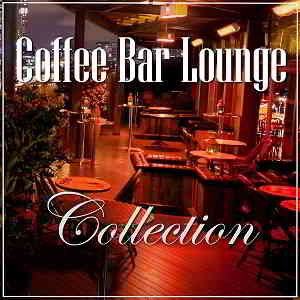 Coffee Bar Lounge [Vol.1-16] 2019 торрентом