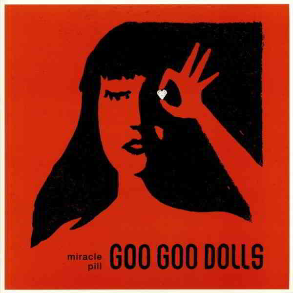 The Goo Goo Dolls - Miracle Pill 2019 торрентом
