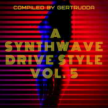 A Synthwave Drive Style Vol. 5 2019 торрентом