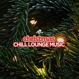 Christmas Chill Lounge Music 2019 торрентом