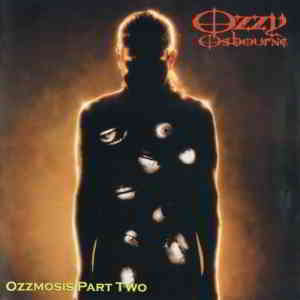 Ozzy Osbourne - Ozzmosis Part Two 2019 торрентом