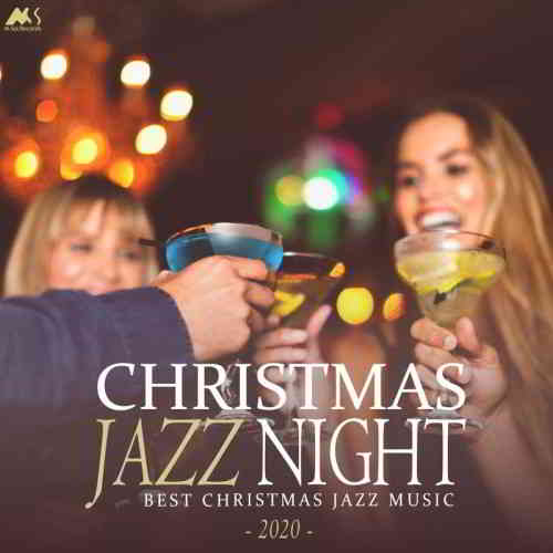 Christmas Jazz Night 2020 [Best X-Mas Jazz Music] 2019 торрентом