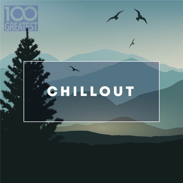 100 Greatest Chillout
