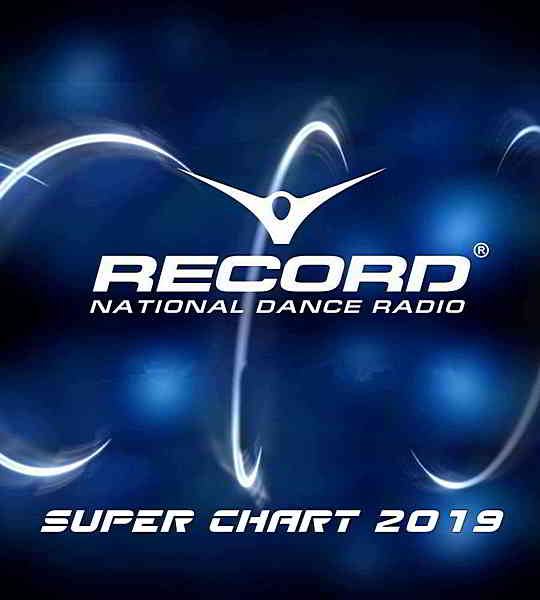 Record Super Chart 2019 [Итоговый] 2019 торрентом