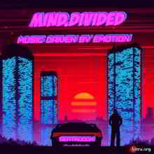 Mind.Divided - Music Driven By Emotion 2019 торрентом