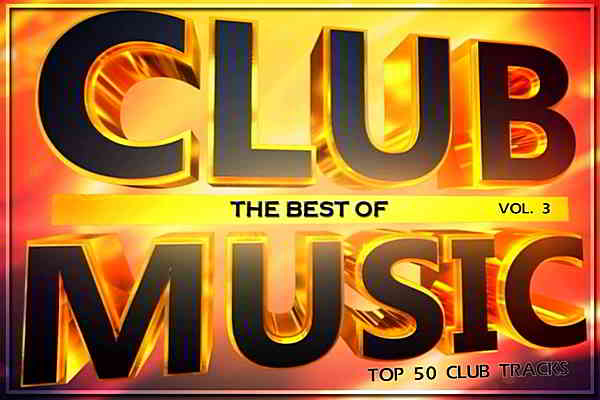 Top 50 Club Tracks 3 2019 торрентом