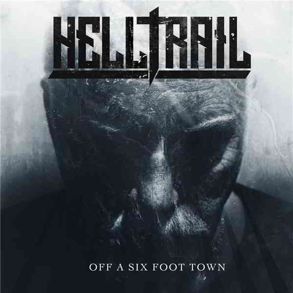 Helltrail - Off a Six Foot Town