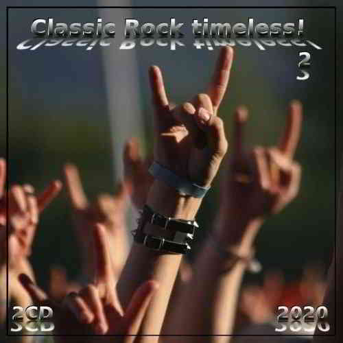 Classic Rock timeless! 2 (2CD) 2020 торрентом