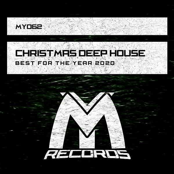 Christmas Deep House: Best For The Year 2020 2020 торрентом