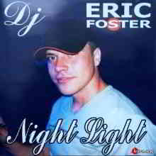 DJ Eric Foster - Night Light