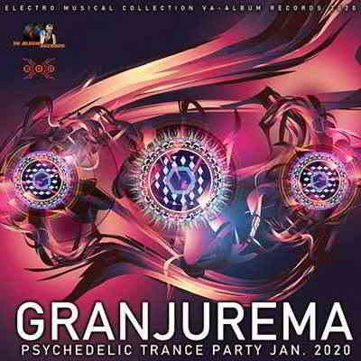 Granjurema: Psychedelic Trance Party
