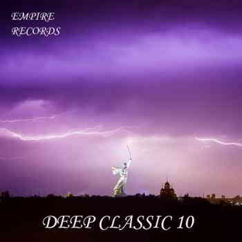 Deep Classic 10 [Empire Records] 2020 торрентом