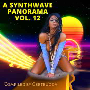 A Synthwave Panorama Vol. 12 (Compiled by Gertrudda) 2020 торрентом