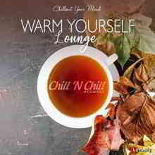Warm Yourself Lounge (Chillout Your Mind) 2020 торрентом