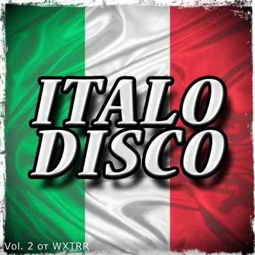 Итало диско Vol. 2от WXTRR