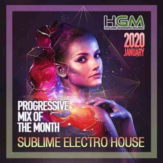 Sublime Electro House: Progressive Mix 2020 торрентом