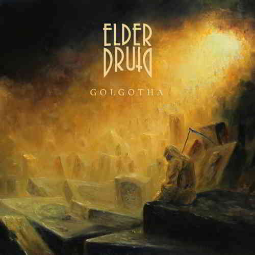 Elder Druid - Golgotha 2020 торрентом