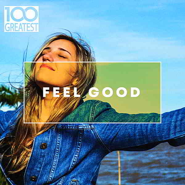 100 Greatest Feel Good 2020 торрентом