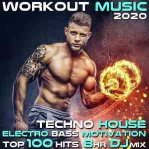 Workout Electronica - Workout Music 2020 Top 100 Hits 8 Hr DJ Mix