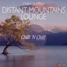Distant Mountains Lounge: Chillout Your Mind 2020 торрентом