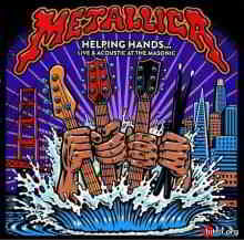Metallica - Helping Hands... Live & Acoustic at The Masonic 2020 торрентом