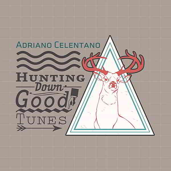 Adriano Celentano - Hunting Down Good Tunes 2020 торрентом