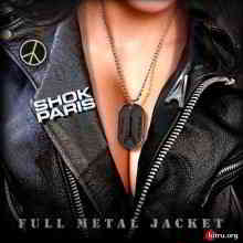 Shok Paris - Full Metal Jacket