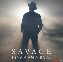 Savage - Love And Rain 2020 торрентом