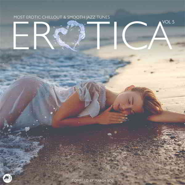 Erotica Vol. 5 [Most Erotic Chillout & Smooth Jazz Tunes] 2020 торрентом