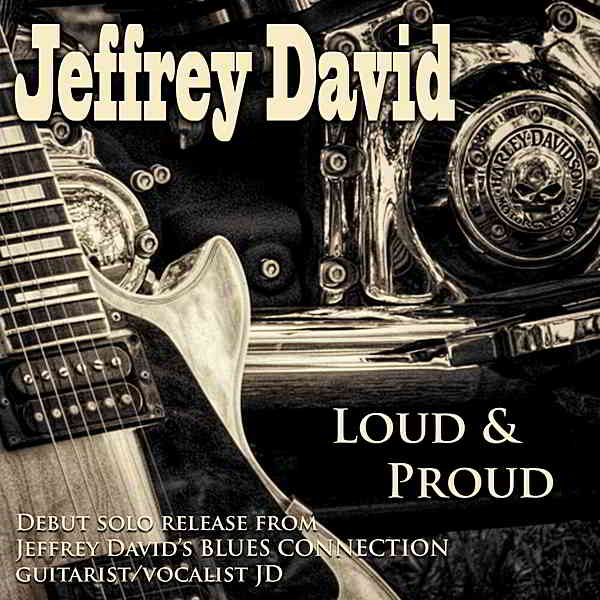 Jeffrey David - Loud & Proud 2020 торрентом