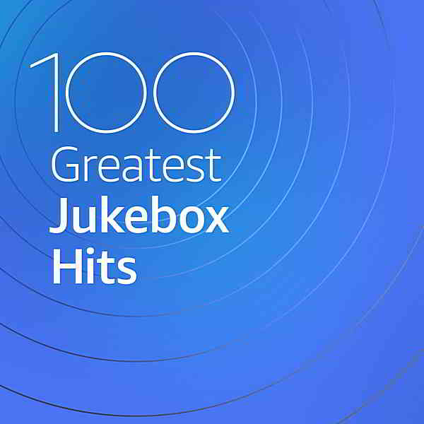 100 Greatest Jukebox Hits 2020 торрентом