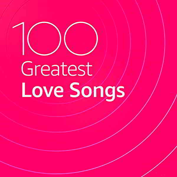 100 Greatest Love Songs 2020 торрентом