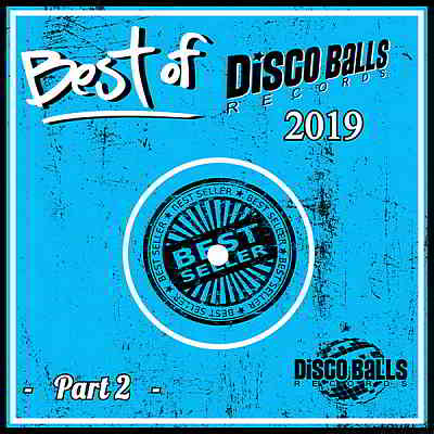 Best Of Disco Balls Records 2019 Part 2 2020 торрентом