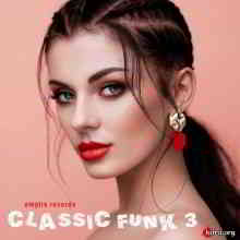 Classic Funk 3 [Empire Records] 2020 торрентом