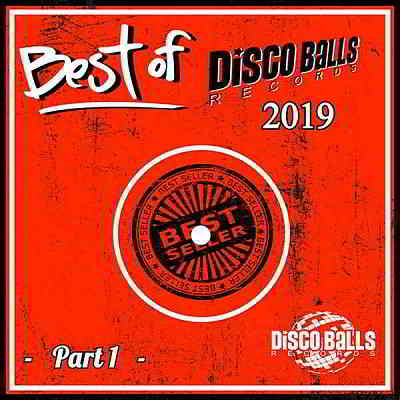 Best Of Disco Balls Records 2019 Part 1 2020 торрентом