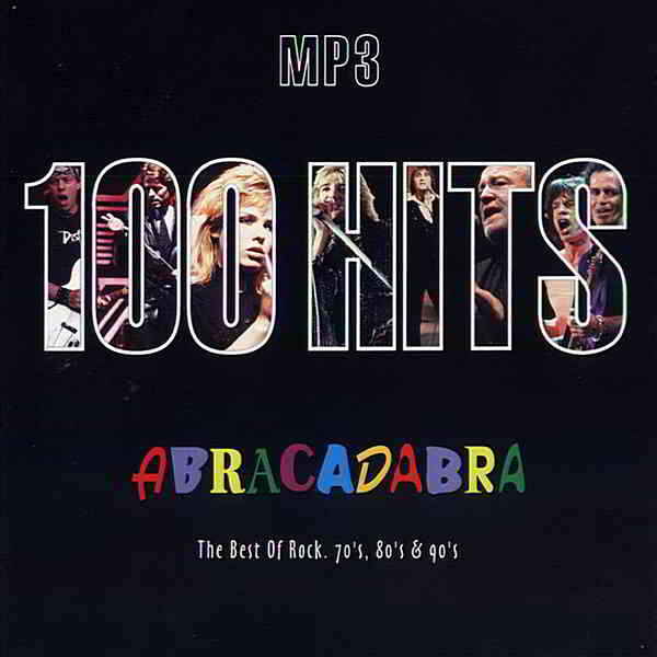 100 Hits Abracadabra: The Best Of Rock 70's, 80's & 90's