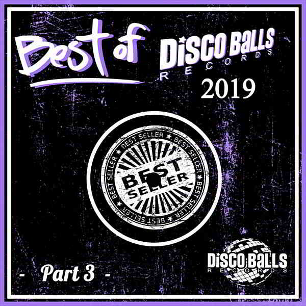 Best Of Disco Balls Records 2019 Part 3 2020 торрентом